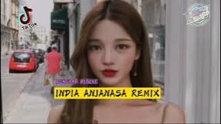 INDIA ANJANASA || REMIX || BONGKAR Aeteke_|| 2023