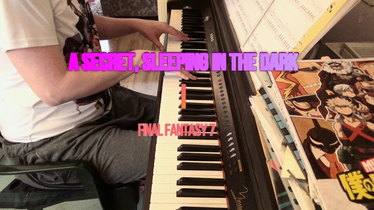 A Secret Sleeping In The Dark - Final Fantasy VII - FF7 Piano Cover 