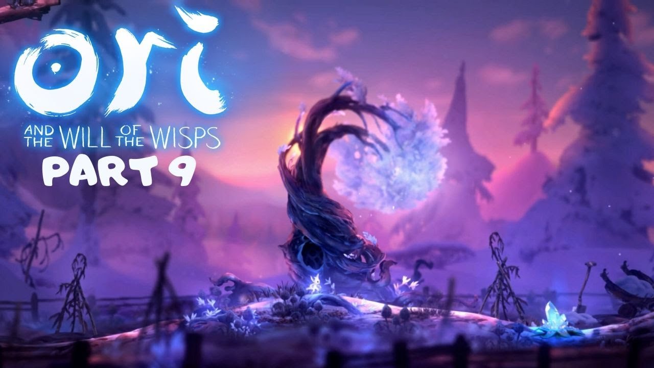 ORI AND THE WILL OF THE WISPS Gameplay Walkthrough Part 9 Baur s Reach YouTube ori-and-the-will-of-the-wisps-gameplay-walkthrough-part-9-baur-s-reach-youtube