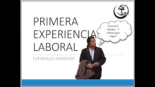 FYI: Primer trabajo '¿Que hacer tu #primer #día de #trabajo?' (pt1)