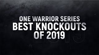 ONE Warrior Series | 2019's Best Knockouts