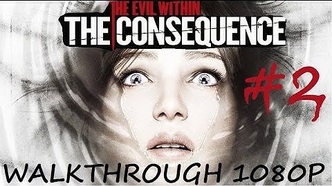 Evil Within The Consequence Commentary Walkthrough Part 2 Creepy light monster is back!