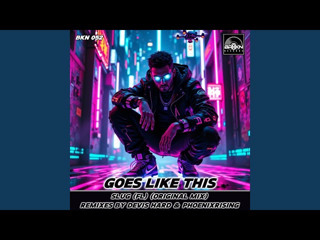 Goes Like This (Devis Hard Remix)