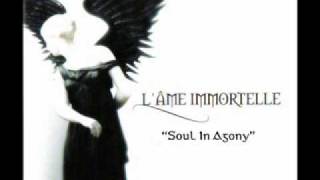 L'Ame Immortelle - Soul In Agony