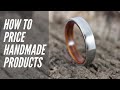 How To Price Handmade Items
