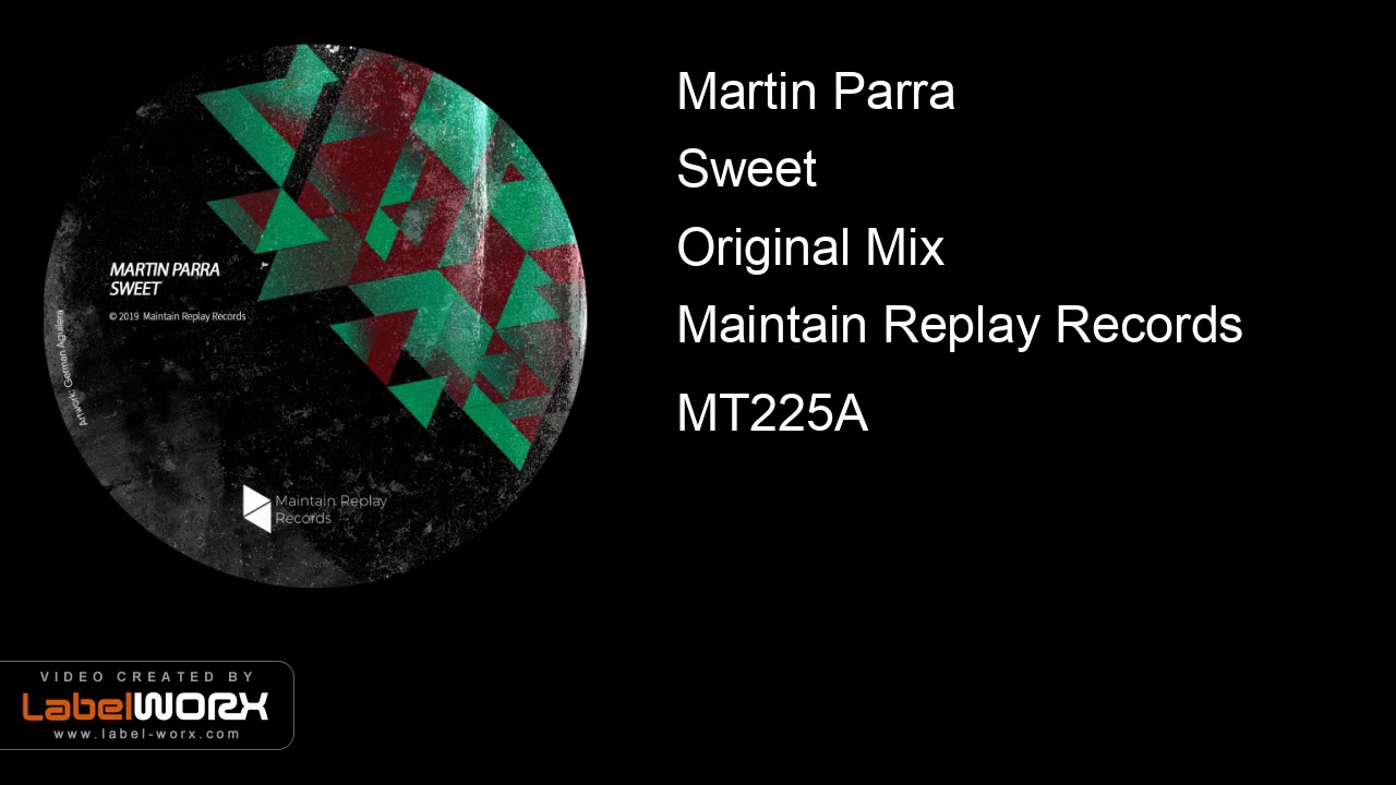 Watch Martin Parra - Sweet (Original Mix) on YouTube Watch Martin Parra - Sweet (Original Mix) on YouTube