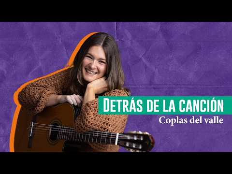 Maggie Cullen | Behind the song: Coplas del Valle