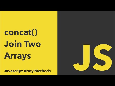 How To Concat Two Arrays In Javascript? - JavaScript Array Methods