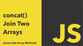 How To Concat Two Arrays In Javascript - JavaScript Array Methods