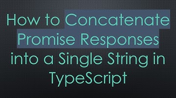 How to Concatenate Promise Responses into a Single String in TypeScript