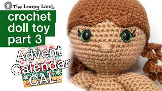 Amigurumi Advent Calendar CAL Week 3 - Easy Crochet Doll Tutorial