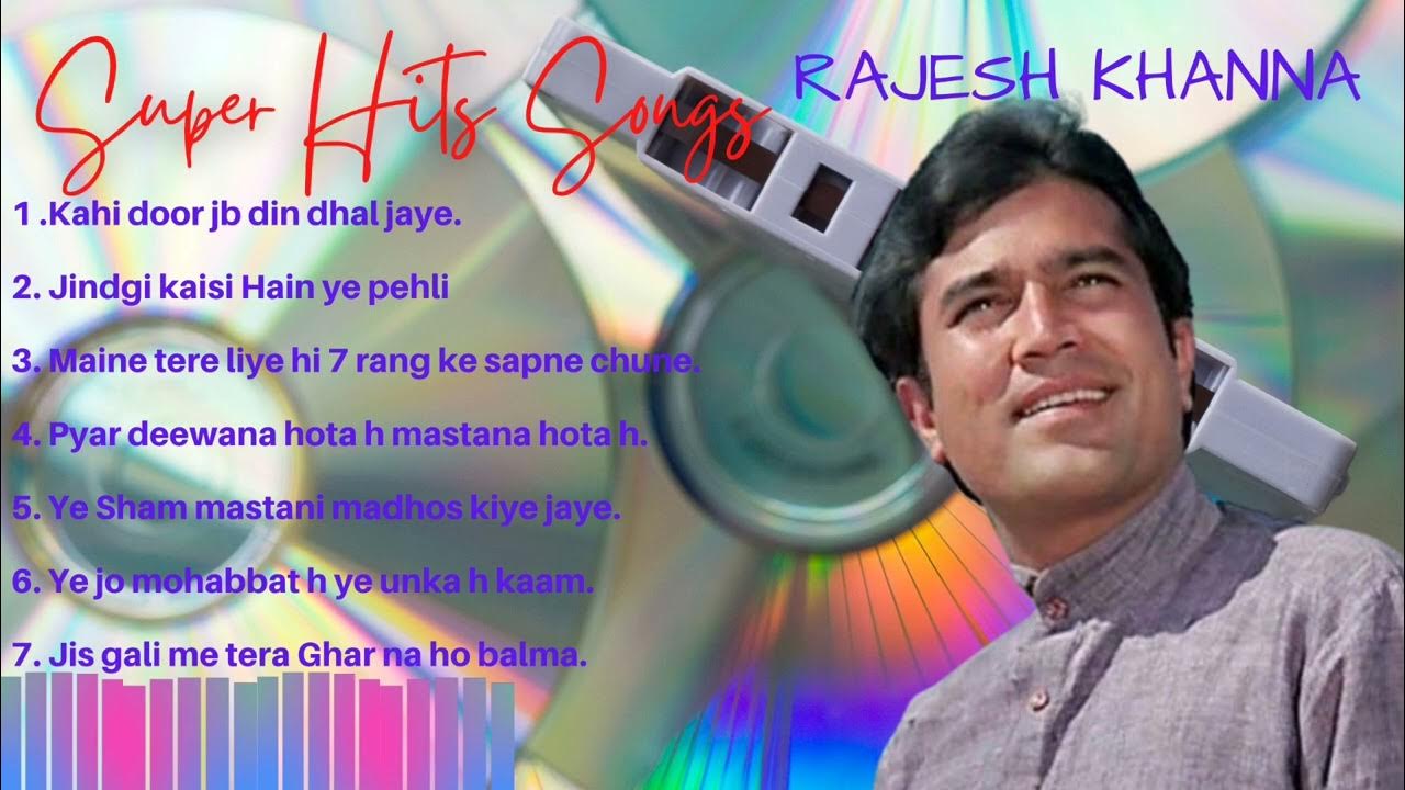 Rajesh Khanna Super Hit Songs Evergreen Old Hindi Songs latest old