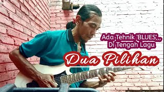 TUTORIAL LAGU || DUA PILIHAN || Dengan Melodi (C Minor)