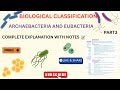 Archaebacteria and Eubacteria|Chapter2|Full Explanation|Class11|Complete Notes 📝|NCERT