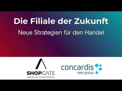 Die Filiale der Zukunft: Neue Strategien für den Handel? Webinar mit Concardis