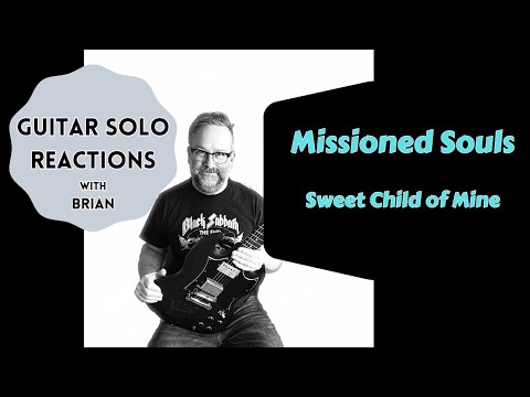 GUITAR SOLO REACTIONS ~ MISSIONED SOULS ~ Sweet Child Of Mine #missionedsouls #gunsnroses #slash