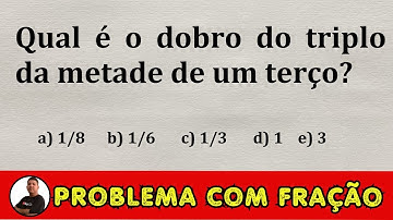 Problema de matemática básica com fração