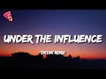 Chris Brown - Under The Influence (sped up/TikTok Remix) (Lyrics) your body lightweight speaks to me