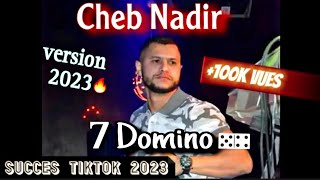 Cheb Nadir 7 domino version 2023 | Mohamed abessy