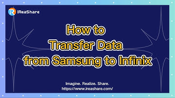 How to Transfer Data from Samsung to Infinix Without Hassle