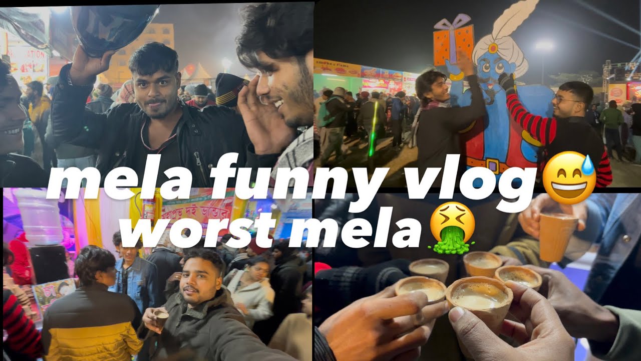 Mela vlog funny 🤣 and worst mela🤮😵‍💫