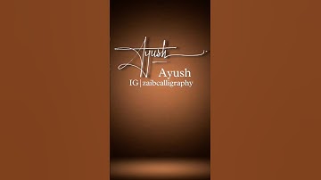 AYUSH Stylish Signature idea || Subscribe and Comment your name for reply|| #signature #art #viral