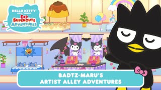 Badtz-maru Artist Alley Adventures | Hello Kitty and Friends Supercute Adventures S8 EP2