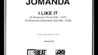 Jomanda - I Like It (E-Smoove&#39;s Remix Edit)