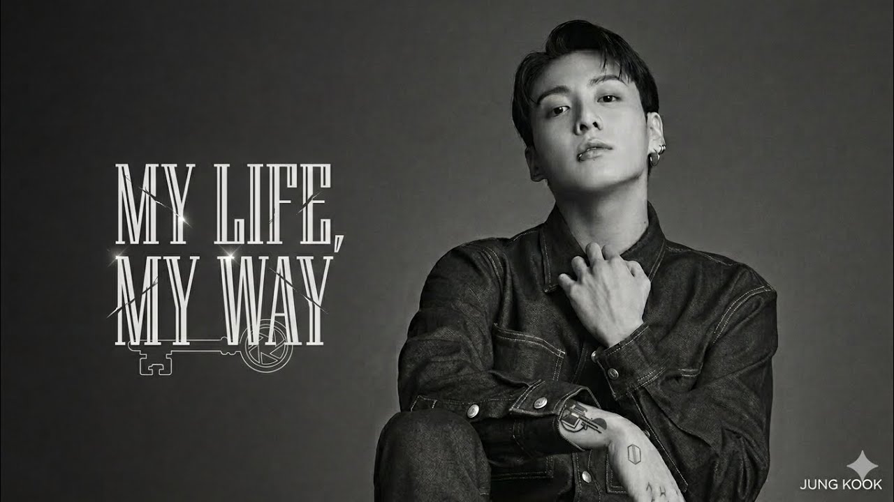 Jungkook (정국) Style - My Life, My Way 