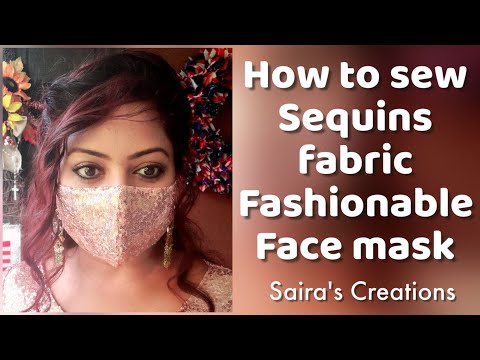 How To Sew Sequins Fabric Fashionable Face Mask #SairasCreations