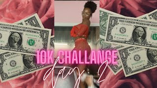 10k Challenge Day 2 | New Club, New Money