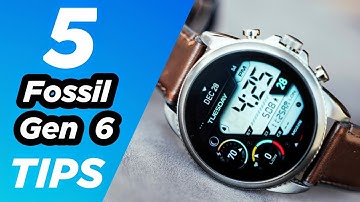 Fossil Gen 6!! 5 Tips And Tricks That You Must Know