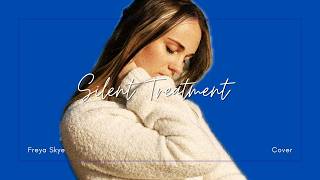 Kenadi Dodds - Silent Treatment (Freya Skye cover)