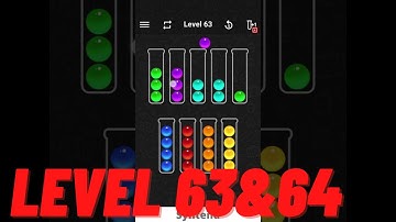 Ball Sort Color Water Puzzle - Level 63 & 64