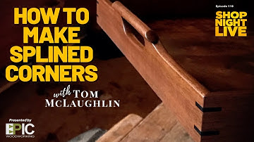 How to Make Splined Corners