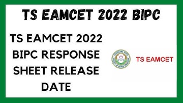 TS EAMCET 2022 ll TS EAMCET 2022 BIPC RESPONSE SHEET RELEASE DATE ll