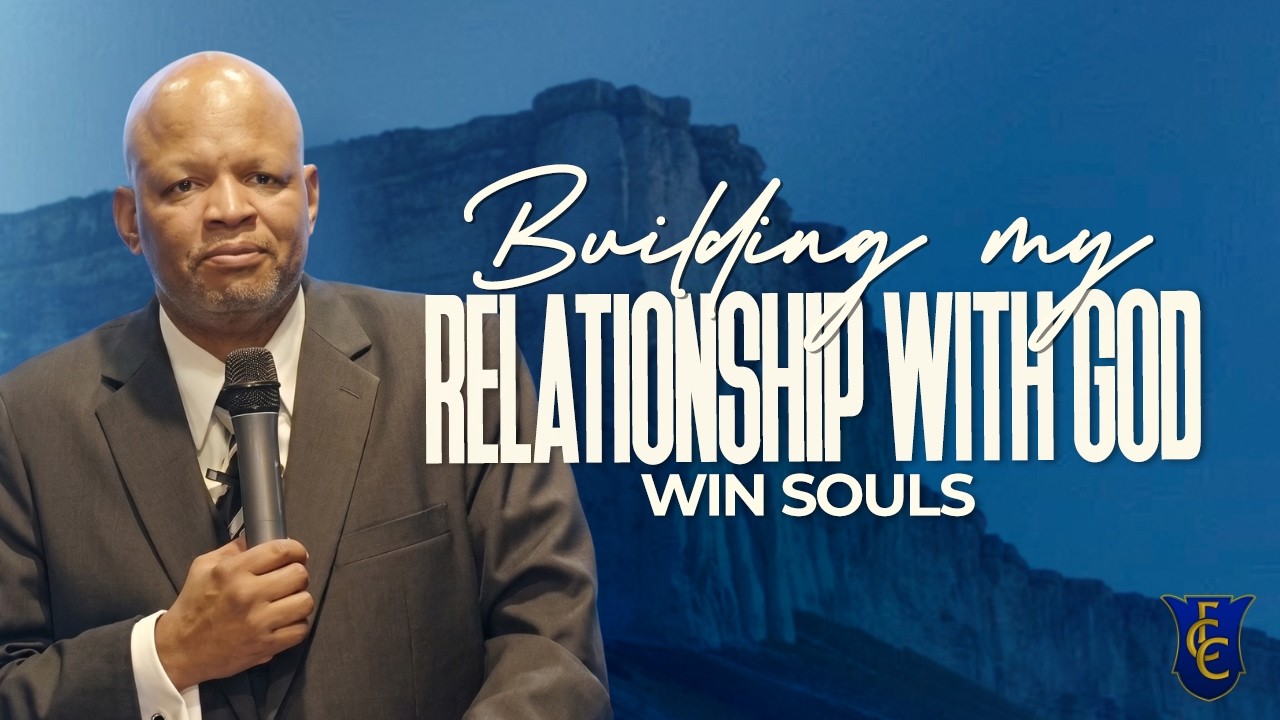 Building My Relationship With God | 05.24,26 | Faith Cathedral Church | #Faith #Relationship