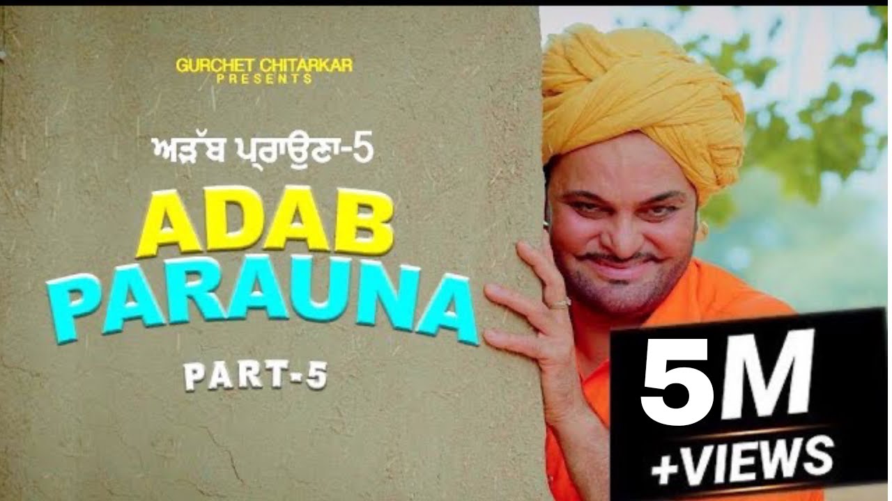 Download Adab Parauna 5 | Gurchet Chitarkar | Latest Punjabi movie 2021
