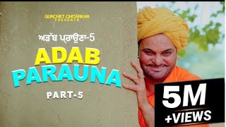 Adab Parauna 5 | Gurchet Chitarkar | Latest Punjabi movie 2021