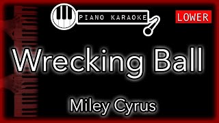 Wrecking Ball (LOWER -4) - Miley Cyrus - Piano Karaoke Instrumental chords