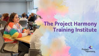 The Project Harmony Training Institute