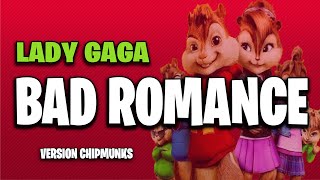 Bad Romance - Lady Gaga (Version Chipmunks - Lyrics/Letra)