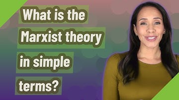What is the Marxist theory in simple terms?