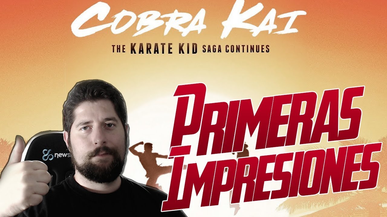 Cobra Kai Primeras Impresiones Karate Kid YouTube