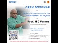 Open webinar on the role of experiments in the development of physics by prof h c verma