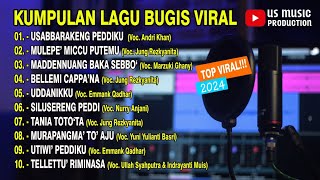 🔰 SELEKSI LAGU BUGIS VIRAL MASA KINI 2023-2024‼️Full Album Lagu Bugis Viral TikTok - US MUSIC