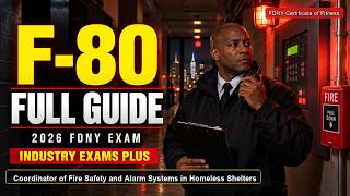 Information F-80 Fire Safety Coordinator Exam 2026 FULL Study Guide | FDNY Exam Cram Update
