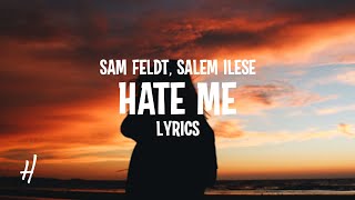 Sam Feldt, salem ilese - Hate Me (Lyrics) Resimi