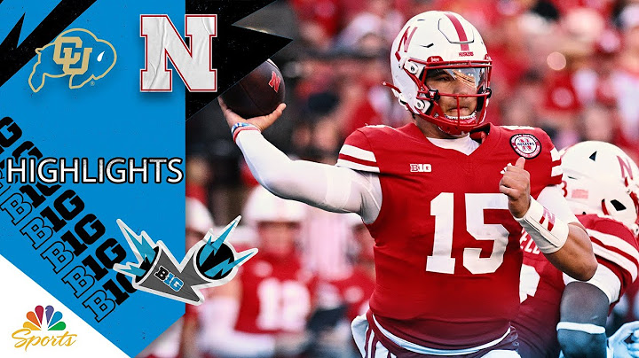 Colorado Buffaloes vs. Nebraska Cornhuskers | CFB HIGHLIGHTS | 9/7/2024 | Big Ten on NBC Sports