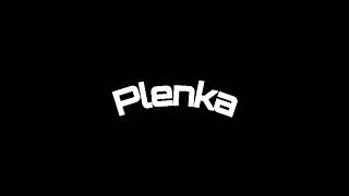 Plenka - Closed (speed up)